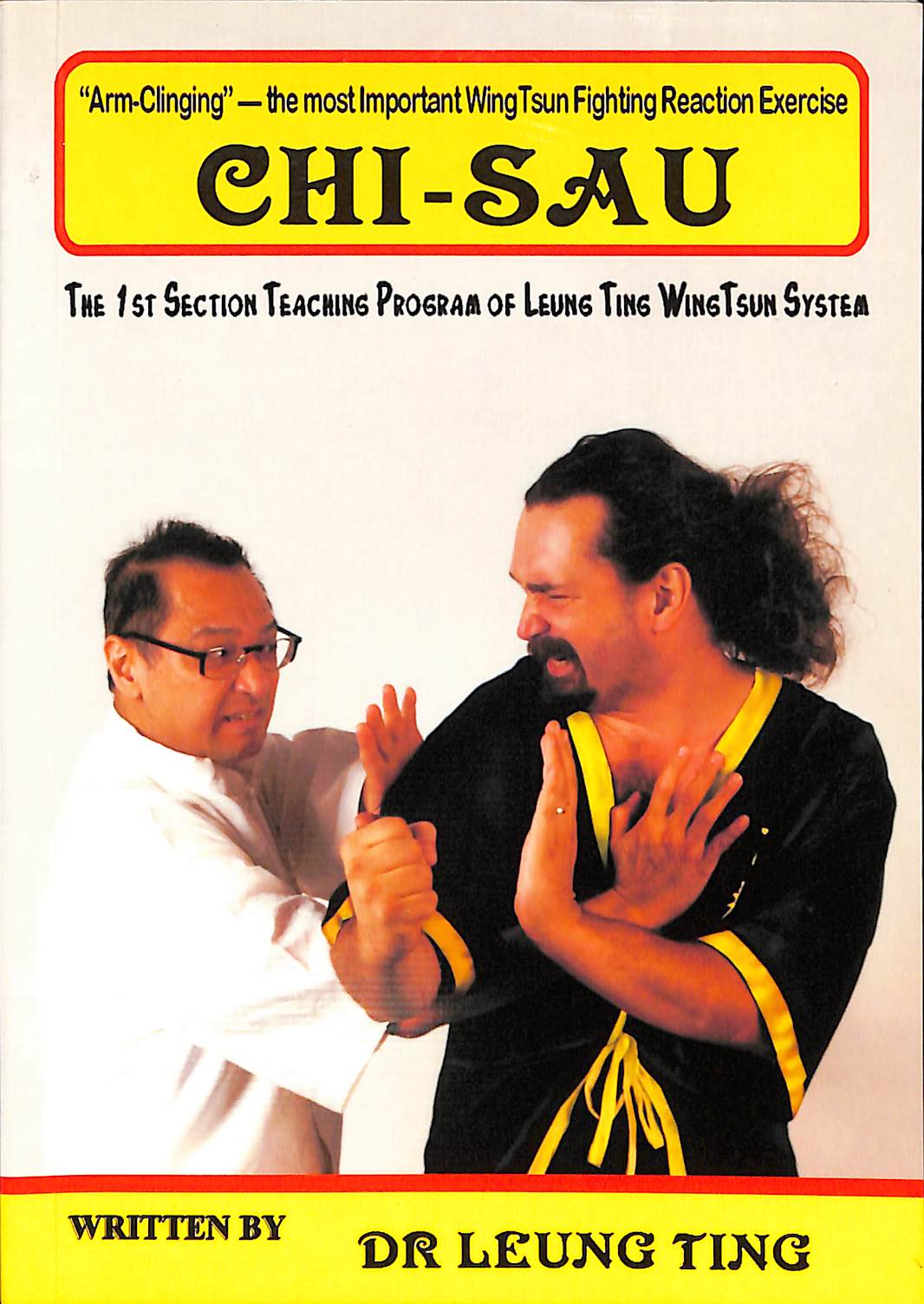 WINGTSUN CHI-SAU—The First Section